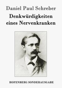 Produktbild: Denkw&uuml;rdigkeiten eines Nervenkranken