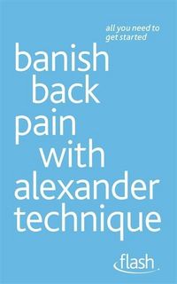 Produktbild: Craze, R: Banish Back Pain with Alexander Technique