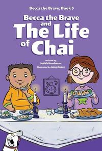 Produktbild: Becca the Brave and the Life of Chai (Becca the Brave, Book #3)