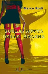Produktbild: Sulla rotta delle balene