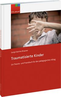 Produktbild: Brauner, S: Traumatisierte Kinder - &Ouml;sterreich
