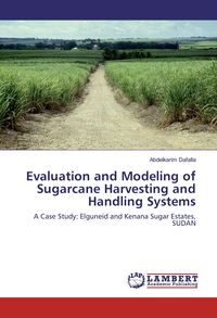 Produktbild: Evaluation and Modeling of Sugarcane Harvesting and Handling Systems