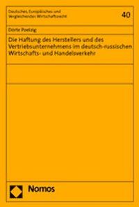 Produktbild: Die Haftung des Herstellers und des Vertriebsunternehmens im deutsch-russischen Wirtschafts- und Handelsverkehr