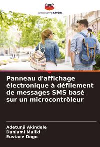 Produktbild: Panneau d'affichage &eacute;lectronique &agrave; d&eacute;filement de messages SMS bas&eacute; sur un microcontr&ocirc;leur