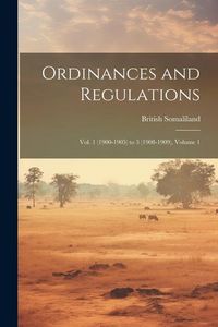 Produktbild: Ordinances and Regulations: Vol. 1 (1900-1905) to 3 (1908-1909), Volume 1
