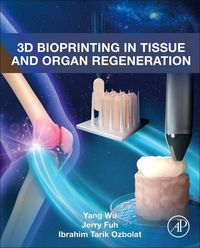Produktbild: 3D Bioprinting in Tissue and Organ Regeneration