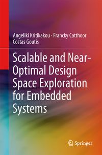 Produktbild: Scalable and Near-Optimal Design Space Exploration for Embedded Systems