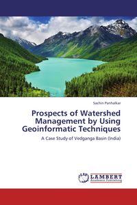 Produktbild: Prospects of Watershed Management by Using Geoinformatic Techniques