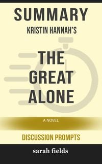 Produktbild: Summary: Kristin Hannah's The Great Alone