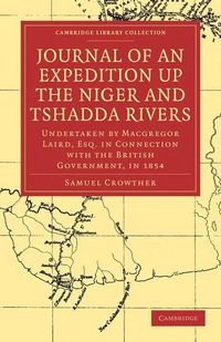 Produktbild: Journal of an Expedition Up the Niger and Tshadda Rivers