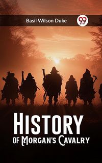 Produktbild: History of Morgan's Cavalry