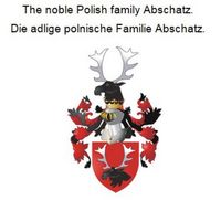 Produktbild: The noble Polish family Abschatz. Die adlige polnische Familie Abschatz.