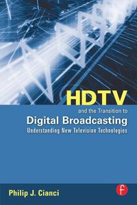 Produktbild: HDTV and the Transition to Digital Broadcasting