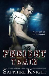 Bild vom Artikel Freight Train (Dirty Down South, #1) vom Autor Sapphire Knight