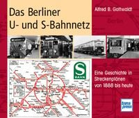 Bild vom Artikel Das Berliner U- und S-Bahnnetz vom Autor Alfred B. Gottwaldt