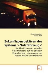 Produktbild: Schneider, F: Zukunftsperspektiven des Systems Nutzfahrzeug