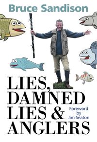 Produktbild: Lies, Damned Lies and Anglers