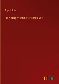 Produktbild: Die Kyklopen, ein historisches Volk