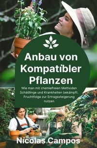 Produktbild: G&auml;rtnern / Anbau von Kompatibler Pflanzen