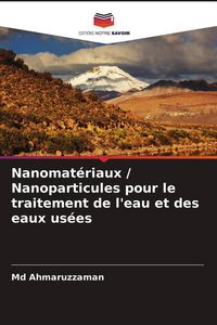 Produktbild: Nanomat&eacute;riaux / Nanoparticules pour le traitement de l'eau et des eaux us&eacute;es