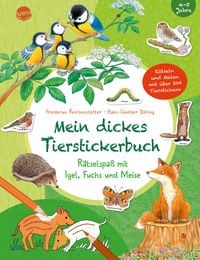 Produktbild: Mein dickes Tierstickerbuch. R&auml;tselspa&szlig; mit Igel, Fuchs und Meise