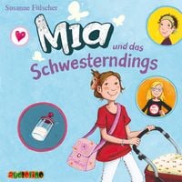 Mia und das Schwesterdings (6) Susanne Fülscher