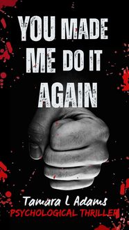 Produktbild: You Made Me Do It Again: Psychological Thriller