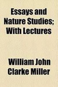 Produktbild: Essays and Nature Studies; With Lectures