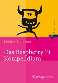 Bild vom Artikel Das Raspberry Pi Kompendium vom Autor Rüdiger Follmann