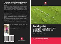 Produktbild: Complica&ccedil;&otilde;es metab&oacute;licas agudas da diabetes mellitus em Malemba