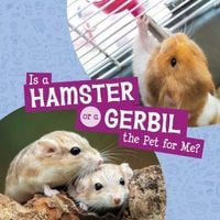 Produktbild: Is a Hamster or a Gerbil the Pet for Me?