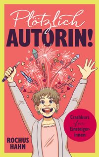 Produktbild: Pl&ouml;tzlich Autorin!