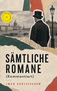 Produktbild: S&auml;mtliche Romane (Kommentiert)