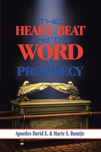 Produktbild: The Heart Beat and the Word of Prophecy