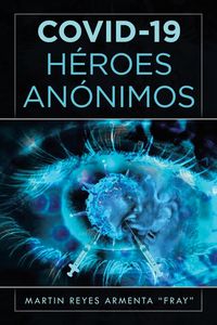 Produktbild: Covid-19 H&eacute;roes An&oacute;nimos
