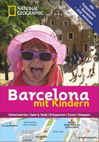 Bild vom Artikel NATIONAL GEOGRAPHIC Familien-Reiseführer Barcelona mit Kindern vom Autor Solène Bouton