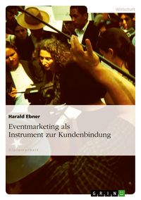 Produktbild: Eventmarketing als Instrument zur Kundenbindung