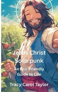 Produktbild: Jesus Christ Solarpunk
