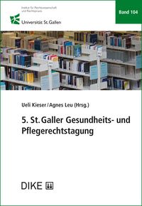 Produktbild: 5. St.Galler Gesundheits- und Pflegerechtstagung