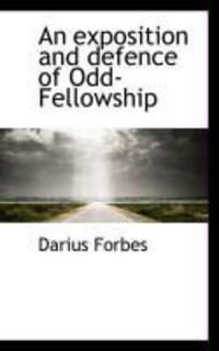 Produktbild: An Exposition and Defence of Odd-Fellowship