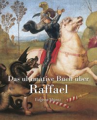 Produktbild: Das ultimative Buch &uuml;ber Raphael