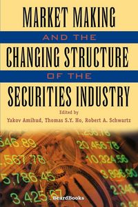 Produktbild: Market Making and the Changing Structure of the Securities Industry