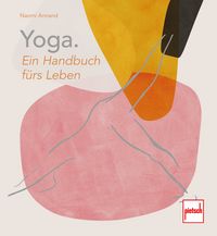 Produktbild: Yoga. Ein Handbuch f&uuml;rs Leben