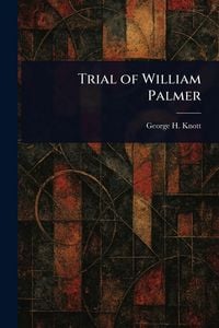 Produktbild: Trial of William Palmer