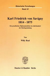 Bild vom Artikel Karl Friedrich von Savigny 1814 - 1875. vom Autor Willy Real