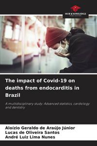 Produktbild: The impact of Covid-19 on deaths from endocarditis in Brazil