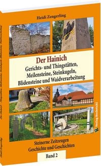 Produktbild: Der Hainich - Gerichts- und Thingst&auml;tten, Meilensteine, Steinkugeln, Blidensteine und Waidverarbeitung &ndash; Band 2 (von 3)