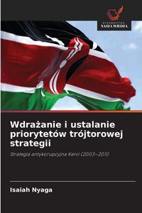 Produktbild: Wdra&iquest;anie i ustalanie priorytet&oacute;w tr&oacute;jtorowej strategii