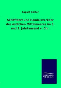 Produktbild: Schifffahrt und Handelsverkehr des &ouml;stlichen Mittelmeeres im 3. und 2. Jahrtausend v. Chr.