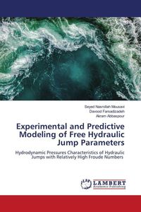 Produktbild: Experimental and Predictive Modeling of Free Hydraulic Jump Parameters